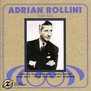 Adrian Rollini 1934-1938