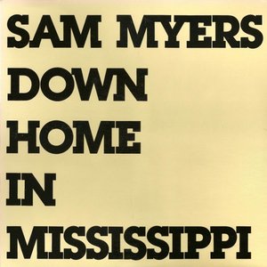 Down Home In Mississippi