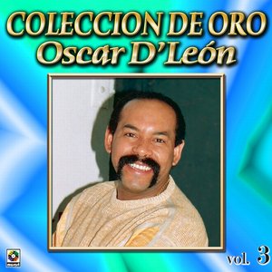 Oscar D'leon Coleccion De Oro, Vol. 3