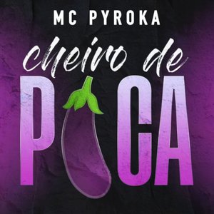 Cheiro de Pyca - Single