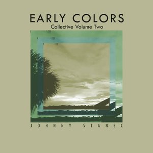 Early Colors: Collective, Vol. 2