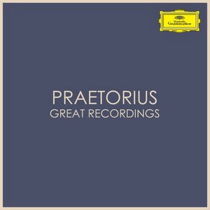 Praetorius - Great Recordings