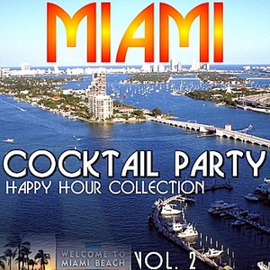 Miami Cocktail Party Vol. 2