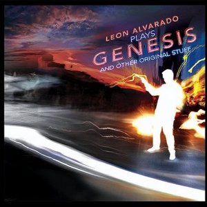 Leon Alvarado Plays Genesis and Other Original Stuff