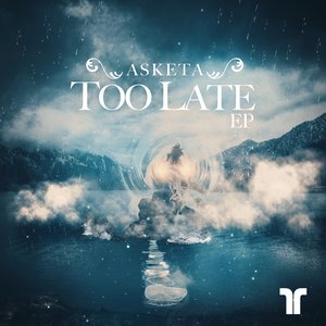 Too Late EP