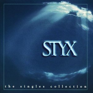 Styx: The Singles Collection