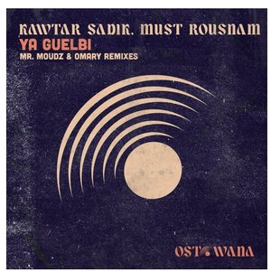Ya Guelbi (Remixes)