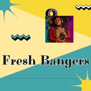 Fresh Bangers
