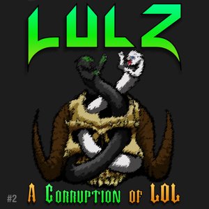 Lulz: A corruption of LOL - Disk 2 - Corruption