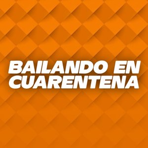 BAILANDO EN CUARENTENA