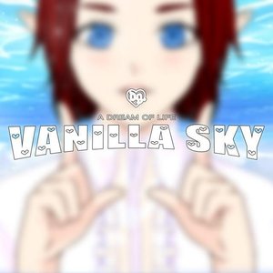 Vanilla Sky [Explicit]