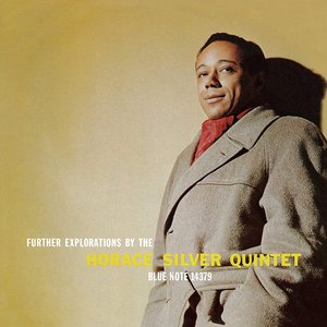 Further Explorations By the Horace Silver Quintet (The Rudy Van Gelder Edition) [Remastered]