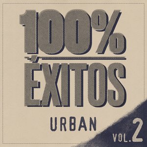 100% Éxitos - Urban Vol 2