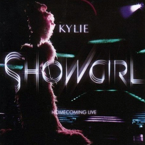 Kylie Minogue - Showgirl Homecoming Live CD1 - Zortam Music
