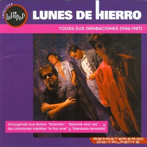 Lunes de Hierro: Todas Sus Grabaciones (1986-1987)