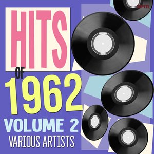 Hits of 1962, Vol. 2