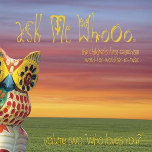 Ask Me WhoOo, Vol. 2 "Who loves you?"