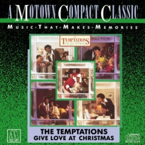 The Temptations - Give Love on Christmas Day - Zortam Music