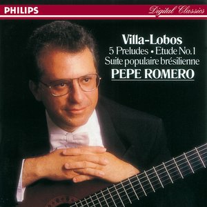 Villa-Lobos: 5 Preludes; Suite populaire brésilienne