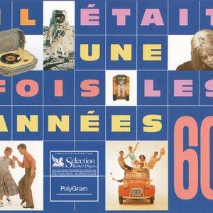 Il Était Une Fois Les Années 60 , VOL 1& 2 & 3