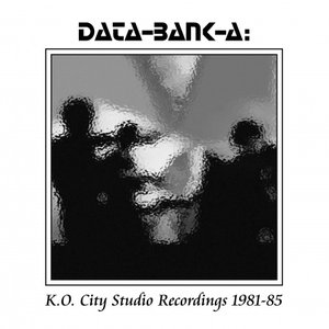 K.O. City Studio Recordings 1981-1985