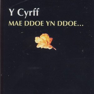 Mae Ddoe Yn Ddoe