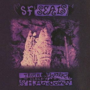 Truth Walks in Sleepy Shadows
