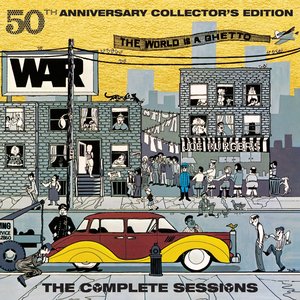 The World Is A Ghetto (The Complete Sessions)
