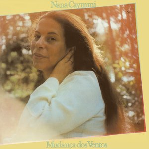 Nana Caymmi / Mudança dos Ventos