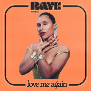 RAYE - Love Me Again Lyrics - Zortam Music