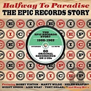 Halfway To Paradise: The Epic Records Story