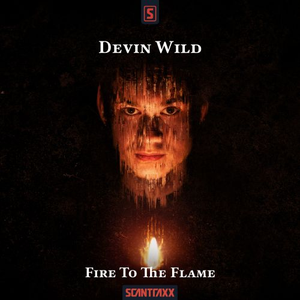 Devin Wild - Fire To The Flame Lyrics - Zortam Music