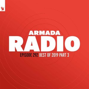 Armada Radio 292 (Best Of 2019 Part 3)