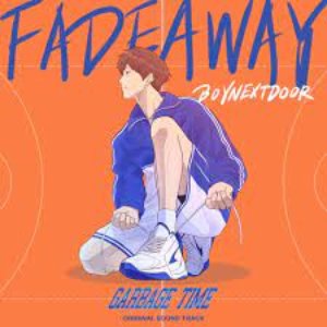 Fadeaway (From "GARBAGE TIME") - Single