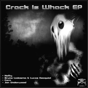 Crack Is Whack EP