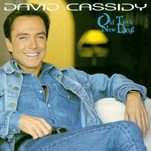 DAVID CASSIDY - Old Trick New Dog - Zortam Music