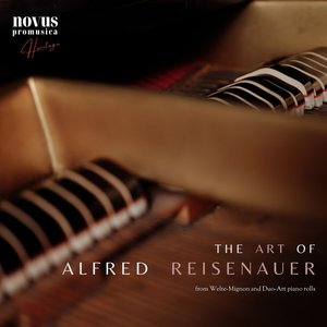 The Art of Alfred Reisenauer. Piano Music from the Golden Age