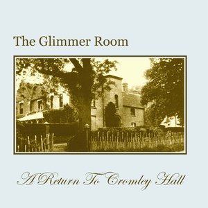 A Return To Cromley Hall