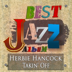 Takin' Off (Best Jazz Album Remastered)