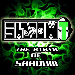 The Birth of Shadow