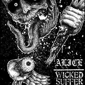 Image for 'A.L.I.C.E / Wicked Suffer (Split Tape)'