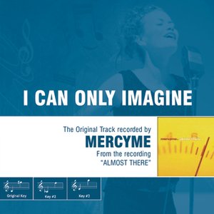 Изображение для 'I Can Only Imagine - The Original Accompaniment Track as Performed by MercyMe'