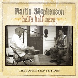 Hell's Half Acre - The Soundfield Sessions
