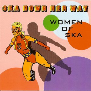 Ska Down Her Way: Women Of Ska