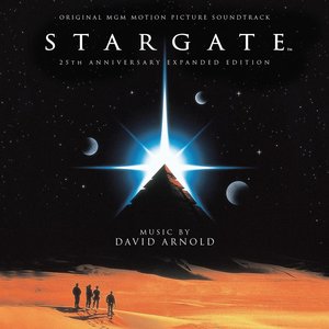 Stargate (Original MGM Motion Picture Soundtrack - 25th Anniversary Expanded Edition)