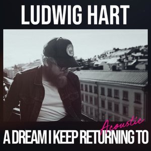 A Dream I Keep Returning To (Acoustic)
