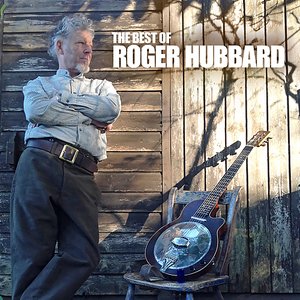 The Best Of Roger Hubbard