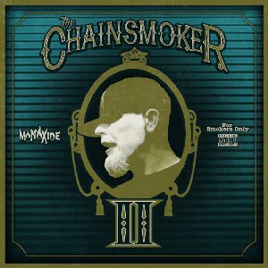 The Chainsmoker II [Explicit]