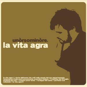 La vita agra