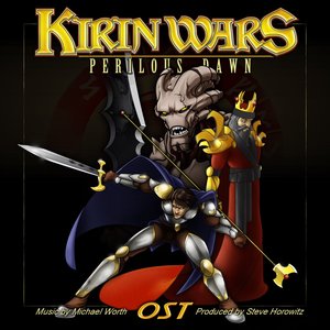 Original Soundtrack from the Game Kirin Wars, Perilous Dawn